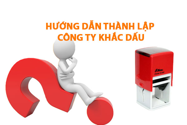 Huong Dan Thanh Lap Cong Ty Khac Dau