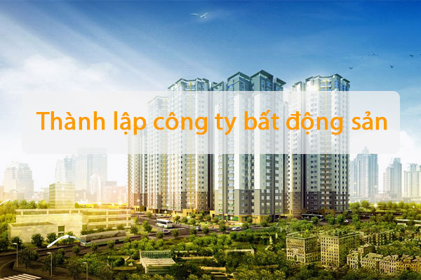 Thanh Lap Cong Ty Bat Dong San